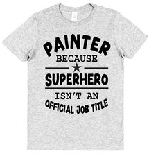 Superhero Painter T-Shirt